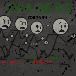Listen to Chasers (Explicit) song with lyrics from CDBJAYY