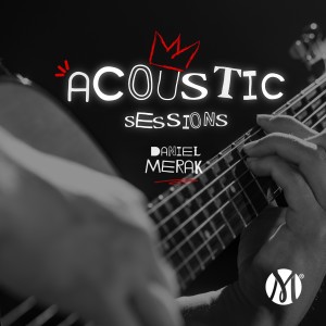 Album Acoustic Sessions oleh Daniel Merak