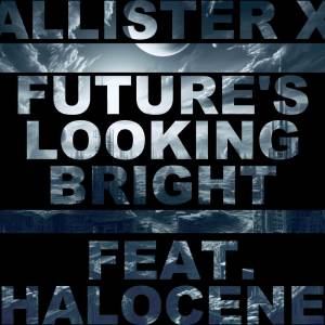 Album Future’s Looking Bright from Halocene