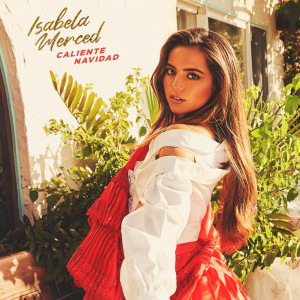 อัลบัม Caliente Navidad ศิลปิน Isabela Merced