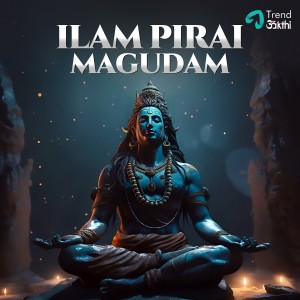 收聽Padmalatha的Ilam Pirai Magudam歌詞歌曲