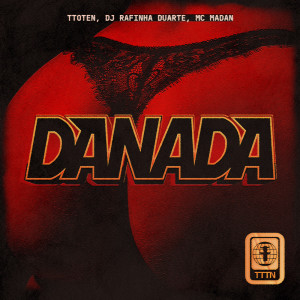 DJ Rafinha Duarte的專輯Danada (Explicit)