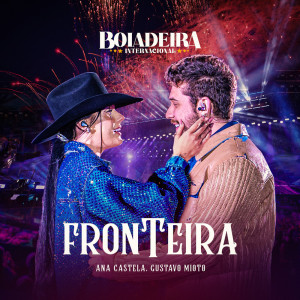 Ana Castela的專輯Fronteira: Boiadeira Internacional (Ao Vivo)