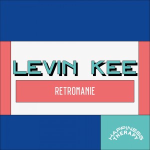Levin Kee的專輯Retromanie