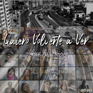 ดาวน์โหลดและฟังเพลง Quiero Volverte a Ver: Voces del Mundo พร้อมเนื้อเพลงจาก Gaona