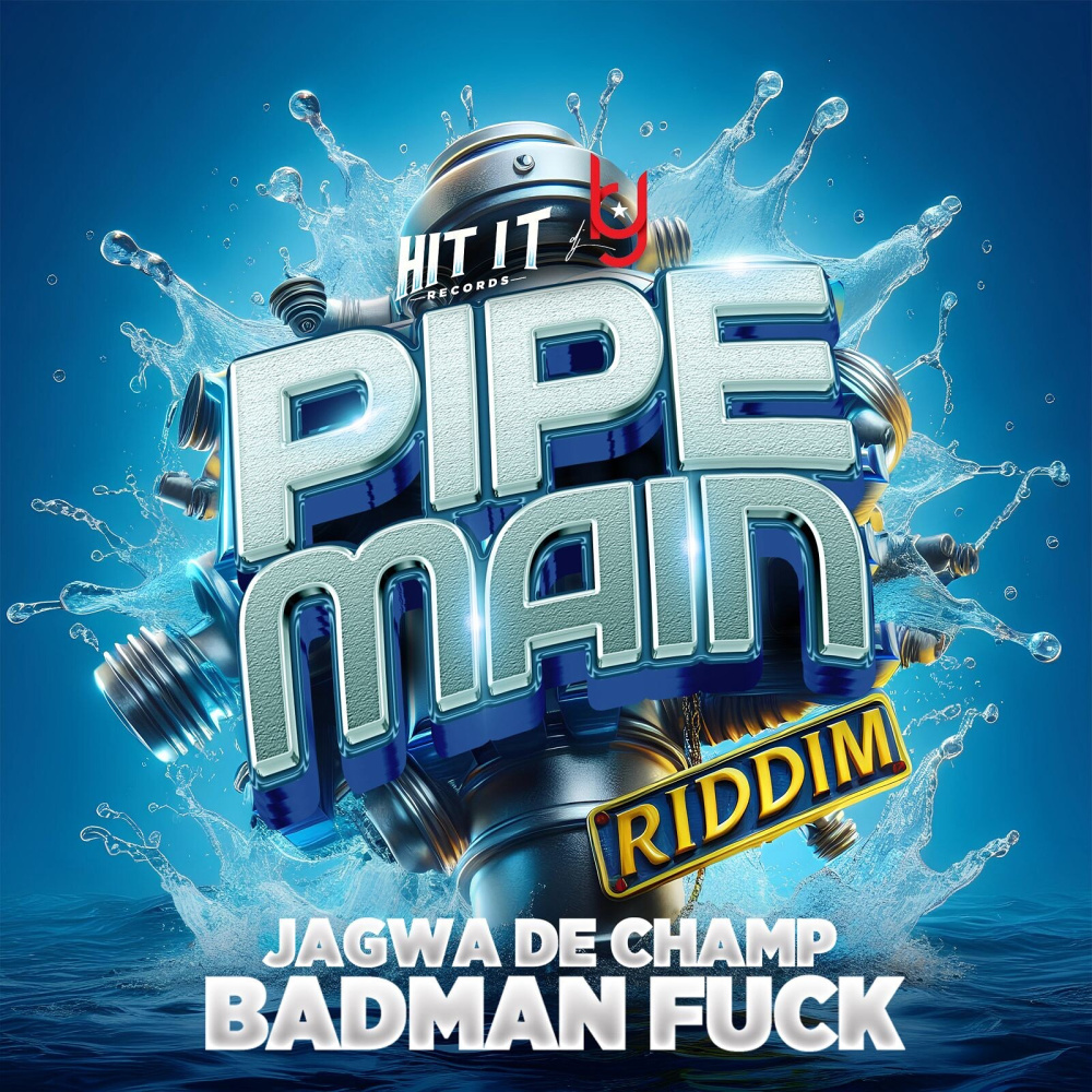 Badman **** (Pipe Main Riddim) (Explicit)