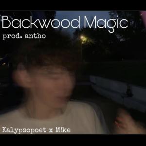 ดาวน์โหลดและฟังเพลง Backwood Magic (Explicit) พร้อมเนื้อเพลงจาก M!ke.
