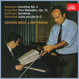Jan Vrána的專輯Martinon: Sonatina No. 5 - Prokofiev: Five Melodies, Op. 35 - Bořkovec: Sonatina - Páleníček: Suite piccola in G