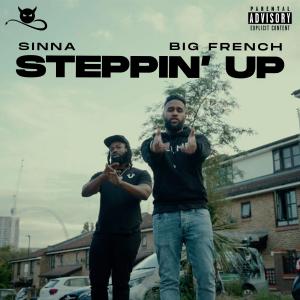 อัลบัม Steppin' Up (feat. Big French) (Explicit) ศิลปิน Big French