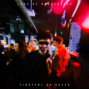 Listen to Tiratemi un Sasso (Explicit) song with lyrics from Lamé