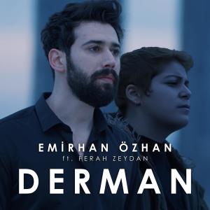 อัลบัม Derman (feat. Ferah Zeydan) ศิลปิน Emirhan Ozhan
