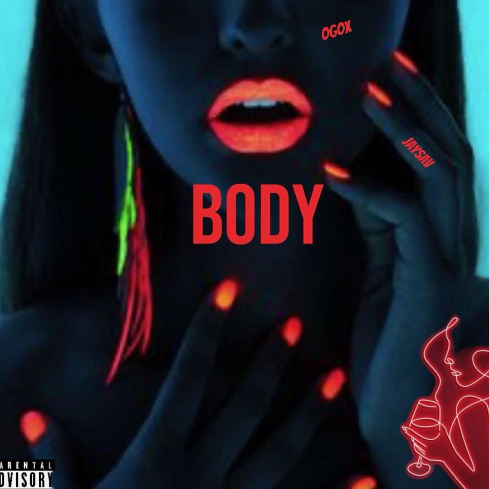 BODY (feat. JAY SAV) (Explicit)