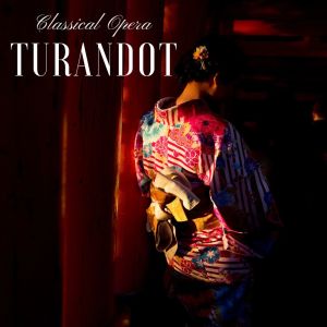 Bern City Orchestra and Chorus的專輯Classical Opera: Turandot