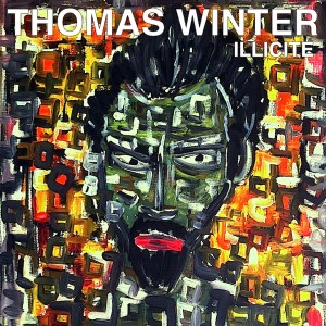 收聽Thomas Winter的Illicite歌詞歌曲