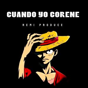 Remi Produce的專輯CUANDO YO CORONE