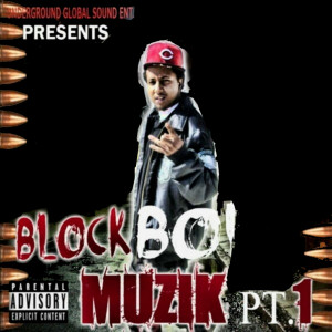 Album Block Boi Muzik, Pt. 1 (Explicit) from KING NOV