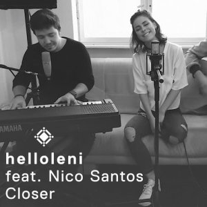 收聽helloleni的Closer歌詞歌曲