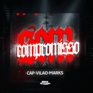 ดาวน์โหลดและฟังเพลง Sem Compromisso พร้อมเนื้อเพลงจาก Marck SA