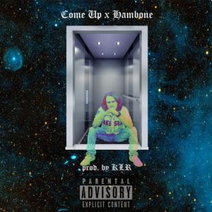 收聽870hambone的Come Up (Explicit)歌詞歌曲