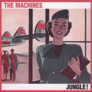 อัลบัม Jungle! ศิลปิน The MacHines