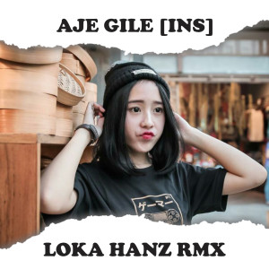 Album AJE GILE (Ins) from Loka Hanz