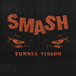 Listen to Tunnel Vision (Explicit) song with lyrics from SMASH