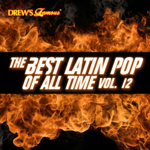 The Hit Crew的專輯The Best Latin Pop of All Time, Vol. 12