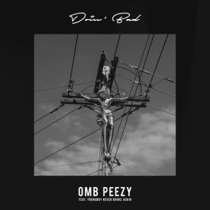 ดาวน์โหลดและฟังเพลง Doin Bad (feat. YoungBoy Never Broke Again) (Explicit) พร้อมเนื้อเพลงจาก Omb Peezy