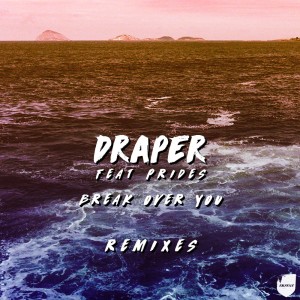Dengarkan Break Over You - CRaymak Remix (CRaymak Remix) lagu dari Draper dengan lirik