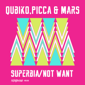 Picca & Mars的專輯Superbia / Not Want
