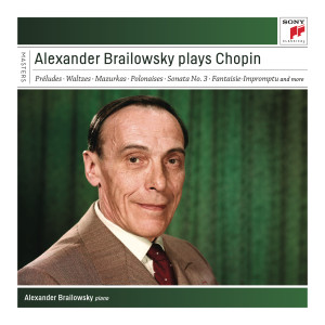 อัลบัม Alexander Brailowsky Plays Chopin ศิลปิน Alexander Brailowsky