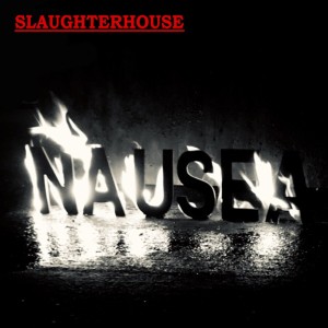 อัลบัม Nausea ศิลปิน Slaughterhouse