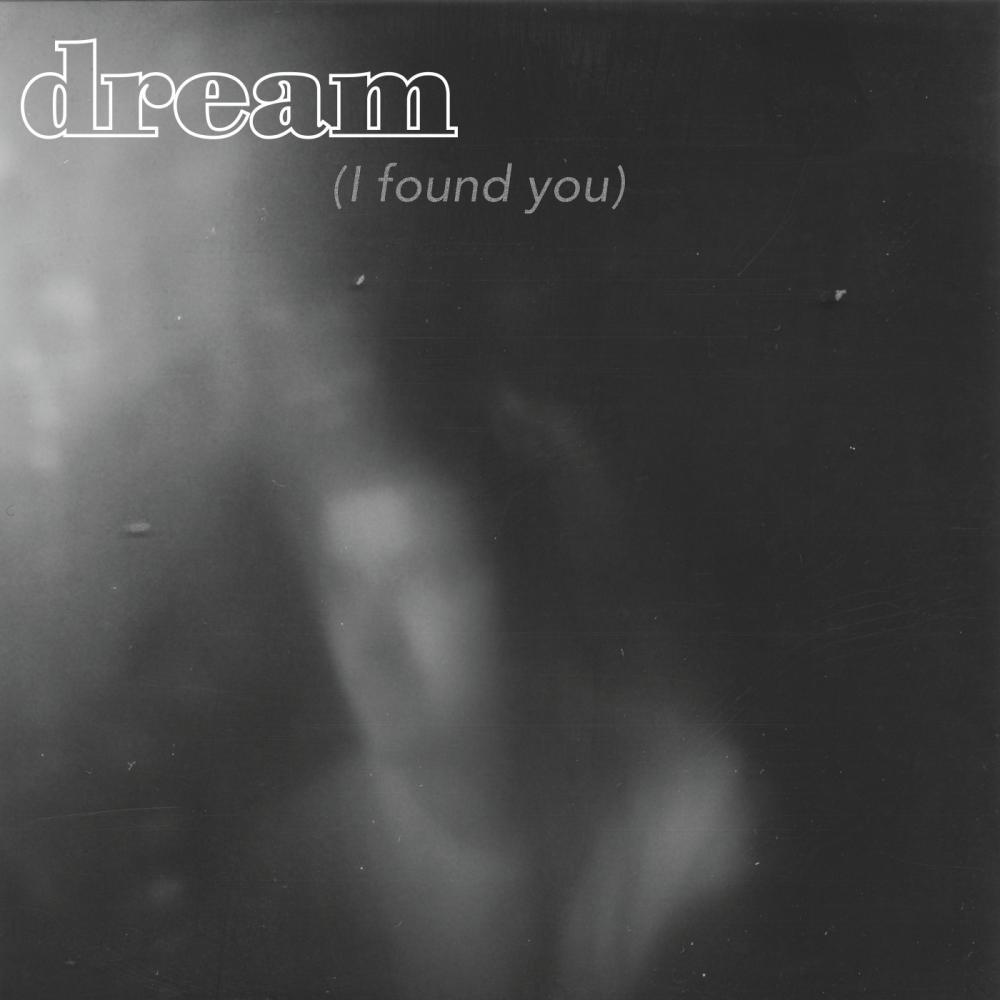 Dream (I Found You) (Explicit)