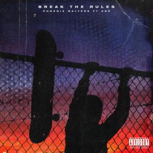 Phoenix Walters的專輯Break The Rules (feat. ADÉ) (Explicit)