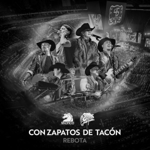 Bronco的專輯Con Zapatos De Tacón / Rebota (En Vivo)