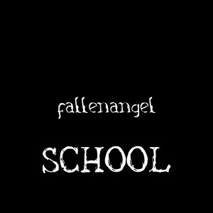 收聽FallenAngel的School (Explicit)歌詞歌曲