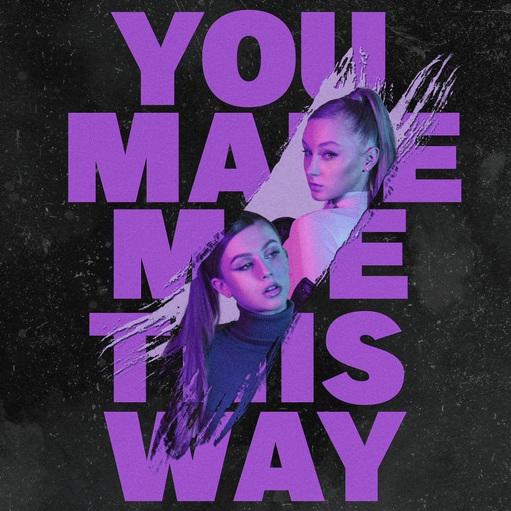You Made Me This Way
