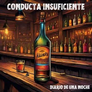 Conducta Insuficiente的專輯Diario de Una Noche (Explicit)