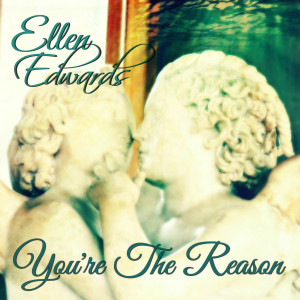 Dengarkan You're the Reason lagu dari Ellen Edwards dengan lirik