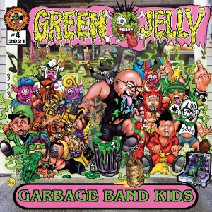 Green Jelly的專輯Garbage Band Kids (Explicit)