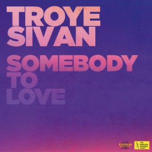 收聽Troye Sivan的Somebody To Love歌詞歌曲