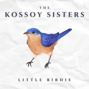 ดาวน์โหลดและฟังเพลง Down In A Willow Garden พร้อมเนื้อเพลงจาก The Kossoy Sisters
