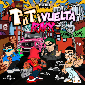 ดาวน์โหลดและฟังเพลง Putivuelta RMX (Explicit) พร้อมเนื้อเพลงจาก Carit Br