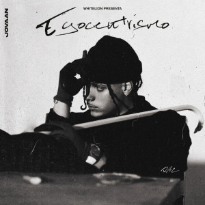 Album Egocentrismo from Jovaan