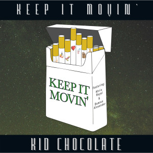 Album Keep It Movin' oleh Kid Chocolate