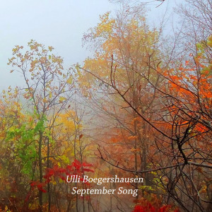 收聽Ulli Bogershausen的September Song歌詞歌曲