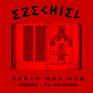 Ezechiel (Explicit) dari DEATH WAY MOB