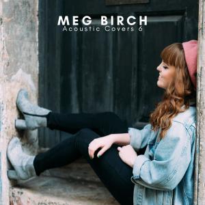 Meg Birch的專輯Acoustic Covers 6