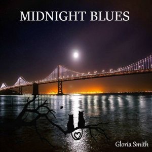 ดาวน์โหลดและฟังเพลง Midnight Blues พร้อมเนื้อเพลงจาก Gloria Smith