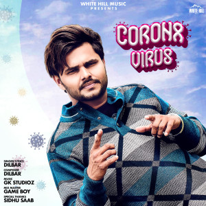 Listen to Corona Virus song with lyrics from Dilbar
